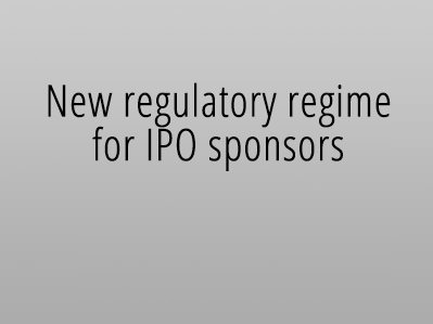 New regulatory regime for IPO sponsors