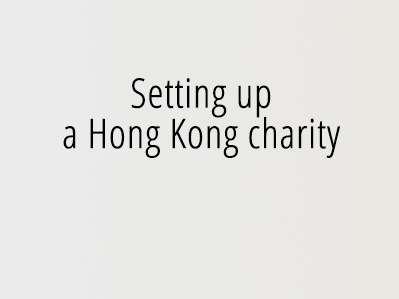 Setting up a Hong Kong charity