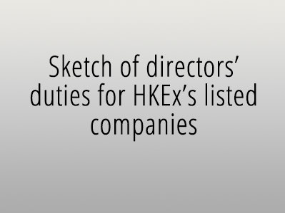 Sketch of director's duties for HKEx's listed companies