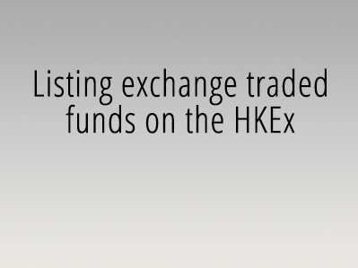 Listing exchange traded funds on the HKEx
