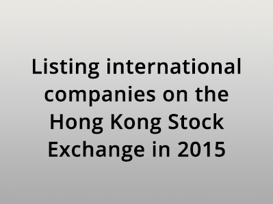Listing international companies on the Hong Kong Stock Exchange in 2015