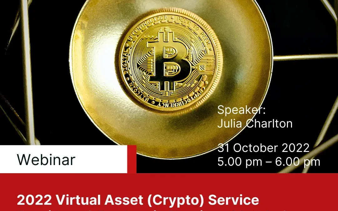 2022 Virtual Asset (Crypto) Service Providers & Dealers in Precious Metals & Stones: Hong Kong’s New Regulatory Regimes