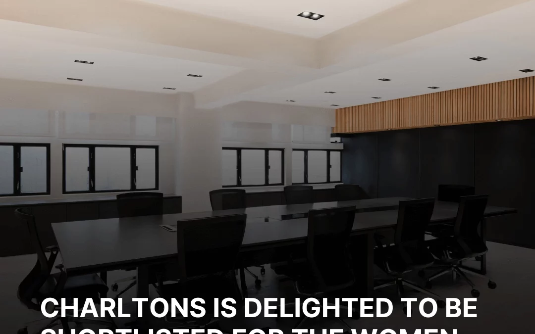 Charltons is delighted to be shortlisted for the Women in Business Law Awards 2023