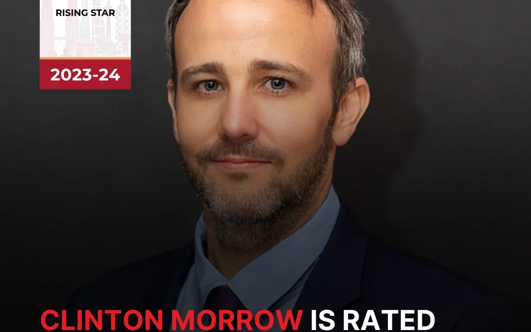 Clinton Morrow is rated as a Leading Lawyer by AsiaLaw 2023-24
