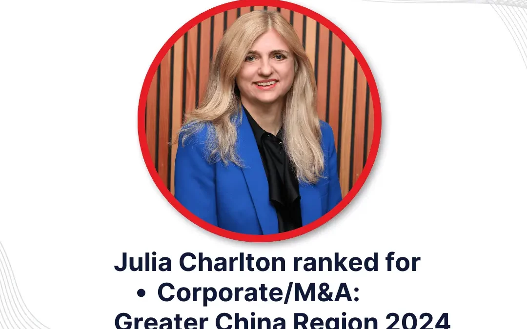 Julia Charlton ranked by Chambers for Corporate/M&A: Greater China Region 2024
