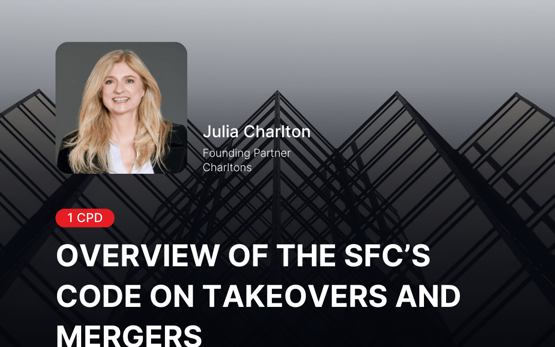 Webinar on an Overview of the SFC’s Code on Takeovers and Mergers