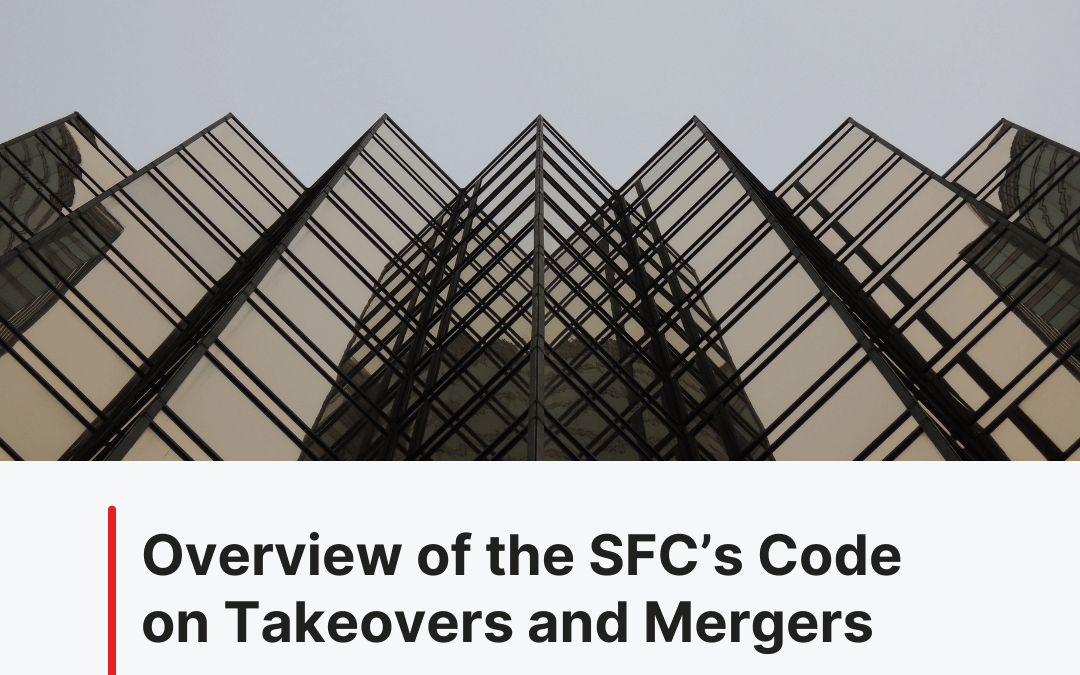 Recording of the webinar on an Overview of the SFC’s Code on Takeovers and Mergers