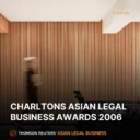 Charltons Asian Legal Business Awards 2006