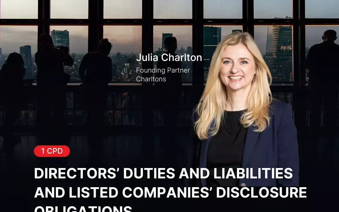 In-Depth Guide to Directors’ Duties and Liabilities for HKEX Listed Companies Webinar