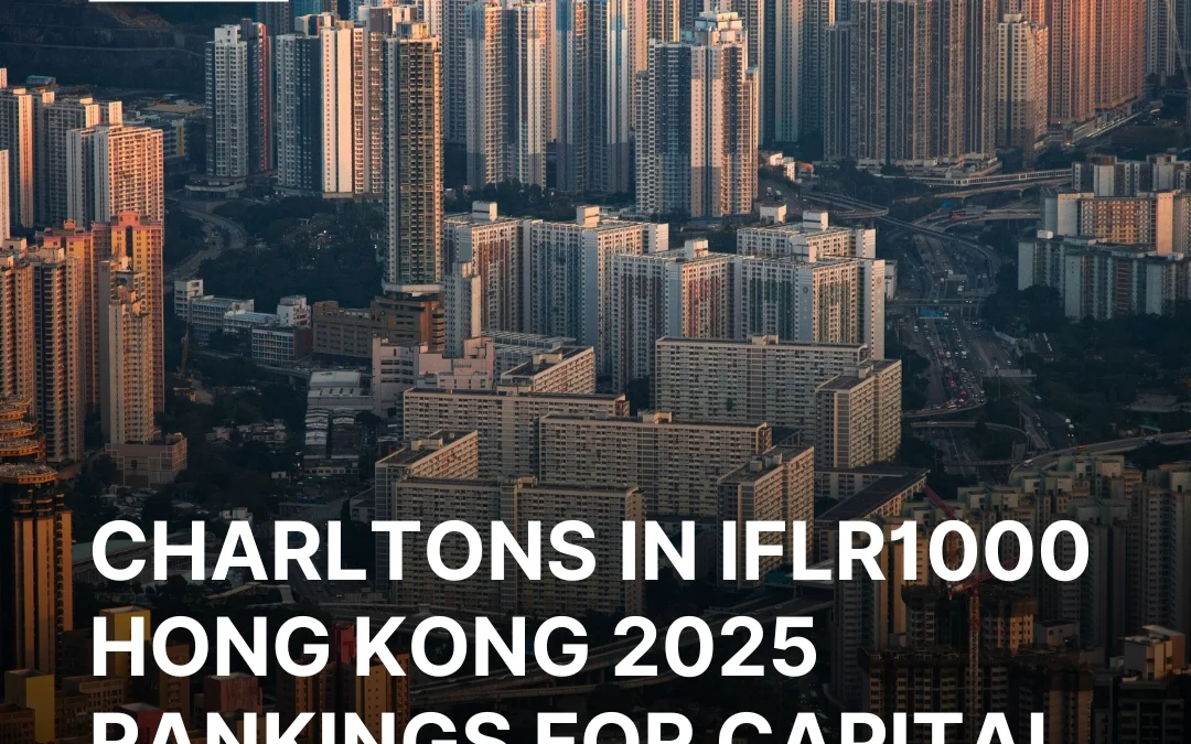 Charltons in IFLR1000 Hong Kong 2025 Rankings for Capital Markets: Debt