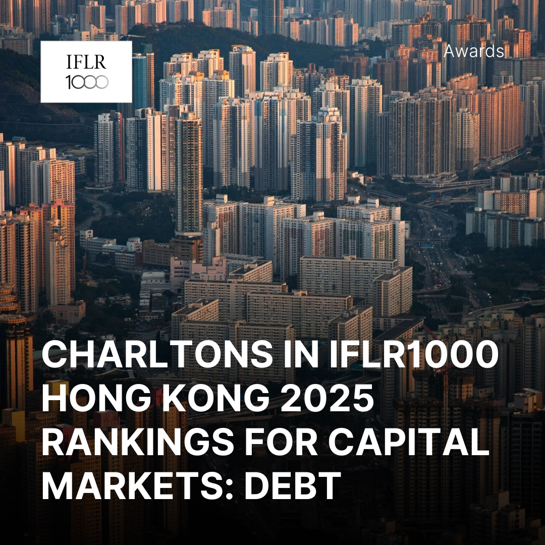 Charltons in IFLR1000 Hong Kong 2025 Rankings for Capital Markets: Debt