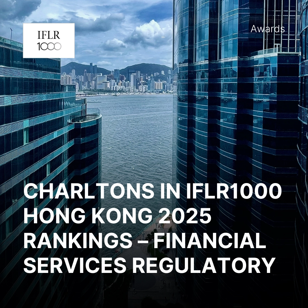 Charltons in IFLR1000 Hong Kong 2025 Rankings – Financial Services Regulatory