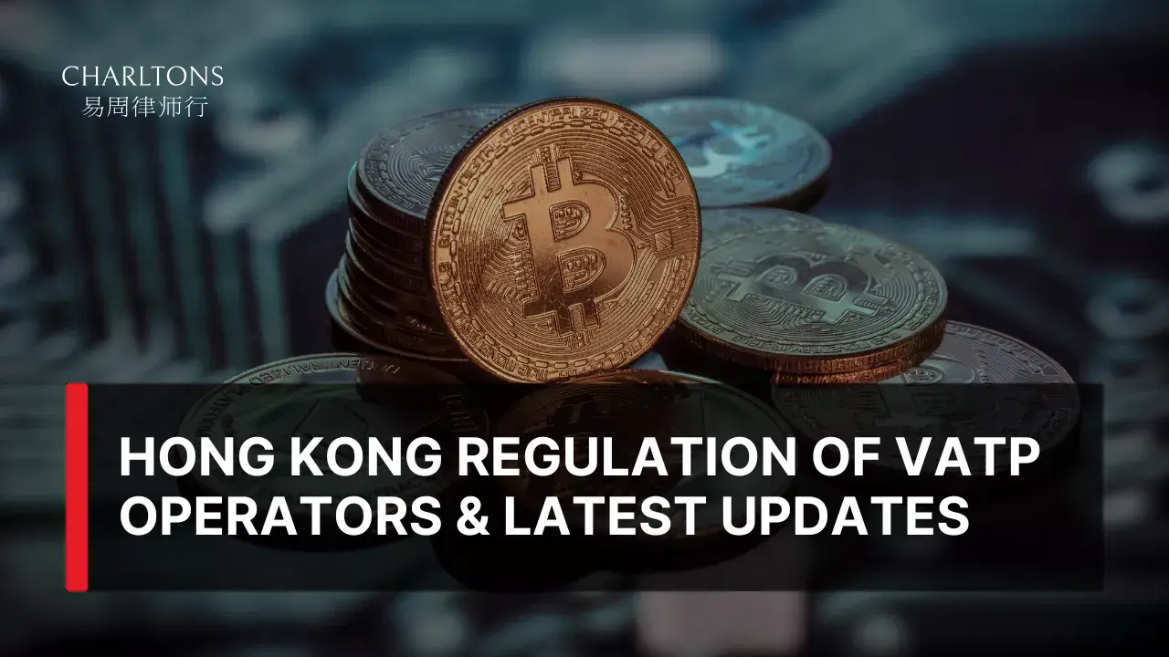 Hong Kong Regulation of VATP Operators & Latest Updates