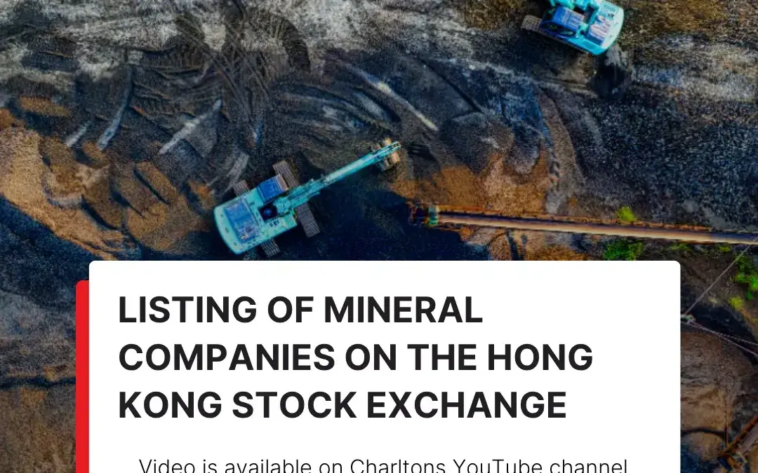 Recording of the webinar on Listing of Mineral Companies on the Hong Kong Stock Exchange