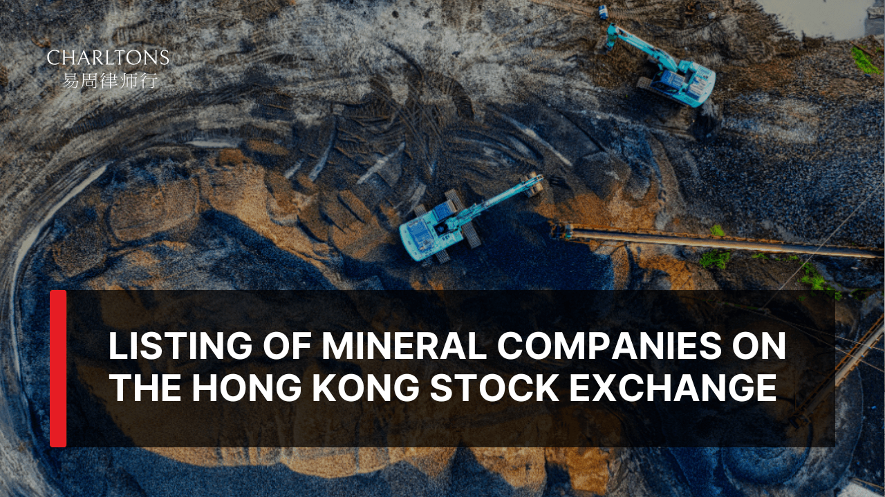 Listing of Mineral Companies on the Hong Kong Stock Exchange