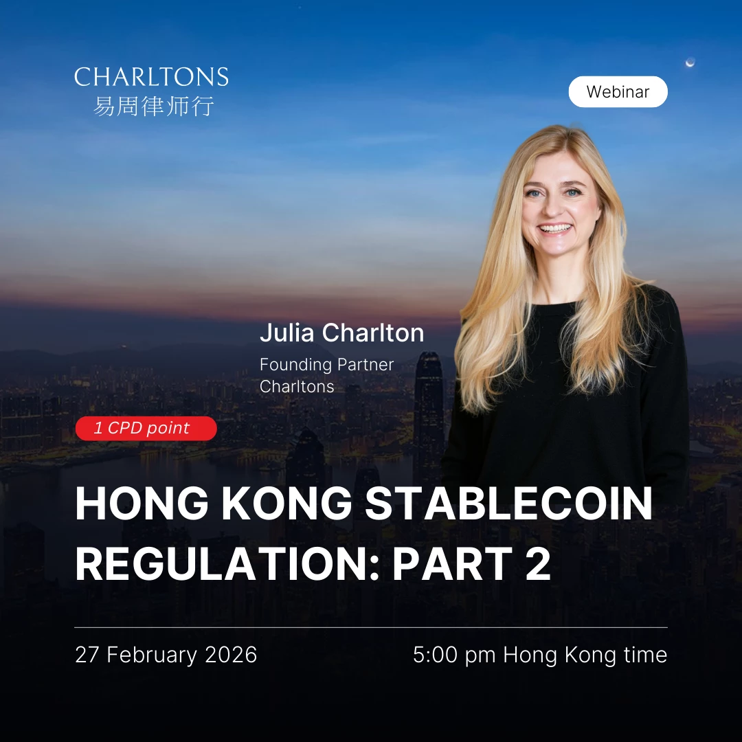 Hong Kong Stablecoin Regulation: Part 2